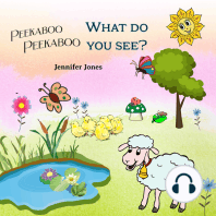 Peekaboo, Peekaboo, What Do You See?