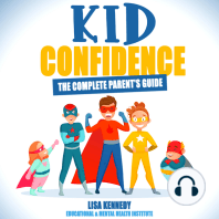 Kid Confidence - The Complete parent's guide
