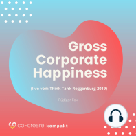 Gross Corporate Happiness (live vom Think Tank Roggenburg 2019)