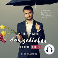 Mein Mann, das geliebte kleine Ekel