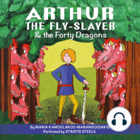 Arthur the Fly-Slayer & the Forty Dragons