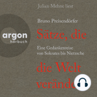 Sätze, die die Welt verändern - Eine Gedankenreise von Sokrates bis Nietzsche (Ungekürzte Lesung)