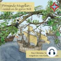 Fernando Magellan - einmal um die ganze Welt