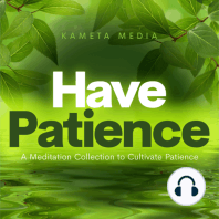 Have Patience