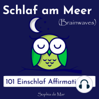 Schlaf am Meer - 101 Einschlaf Affirmationen (Brainwaves)