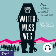 Walter muss weg [Frau Huber ermittelt, Band 1]