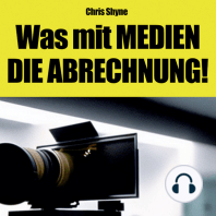 Was mit MEDIEN - DIE ABRECHNUNG!