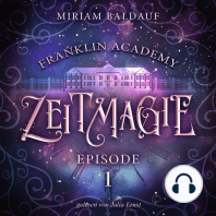 Franklin Academy, Episode 1 - Zeitmagie