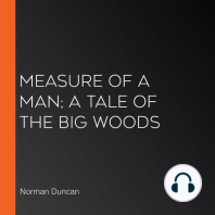 Measure Of A Man; A Tale Of The Big Woods