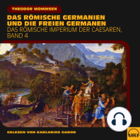 Das römische Germanien und die freien Germanen (Das Römische Imperium der Caesaren, Band 4)