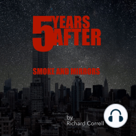 FIVE YEARS AFTER 2.5 Smoke and Mirrors