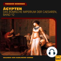 Ägypten (Das Römische Imperium der Caesaren, Band 12)