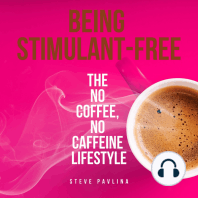 Being Stimulant-Free