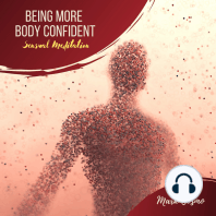Being More Body Confident - Sensual Meditation