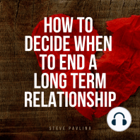 How to Decide When to End a Long-term Relationship