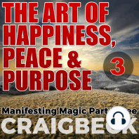The Art of Happiness, Peace & Purpose - 3