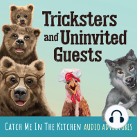 Tricksters and Uninvited Guests