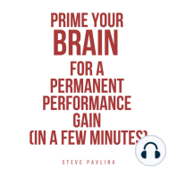 Prime Your Brain for a Permanent Performance Gain (in a Few Minutes)