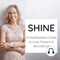 Shine - a Manifestation Guide to Love, Passion & Abundance