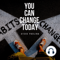 You Can Change Today