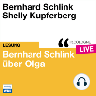 Bernhard Schlink über Olga - lit.COLOGNE live (Ungekürzt)