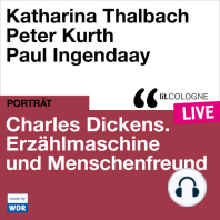 Charles Dickens. Erzählmaschine und Menschenfreund - lit.COLOGNE live (Ungekürzt)