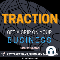 Summary: Traction: Get a Grip on Your Business: by Gino Wickman: Key Takeaways, Summary, and Analysis