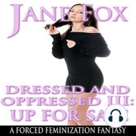 Dressed and Oppressed 3