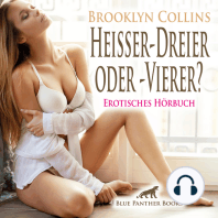 Heißer-Dreier oder -Vierer? Erotische Geschichte / Erotik Audio Story / Erotisches Hörbuch