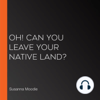 Oh! Can You Leave Your Native Land?