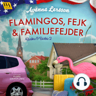 Flamingos, fejk & familjefejder