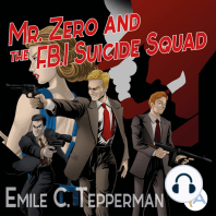 Mr. Zero and the F.B.I. Suicide Squad