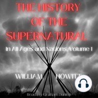 History of the Supernatural in All Ages and Nations Volume 1