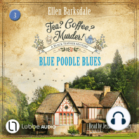 Blue Poodle Blues - Tea? Coffee? Murder!, Episode 3 (Unabridged)