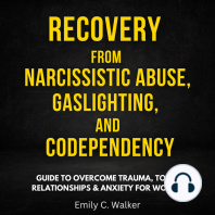 Recovery from Narcissistic Abuse, Gaslighting, and Codependency