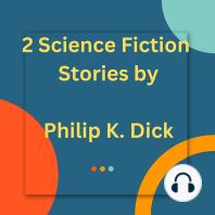 2 Science Fiction Stories by Philip K. Dick