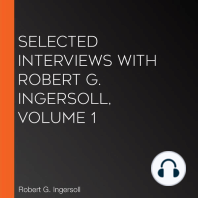 Selected Interviews with Robert G. Ingersoll, Volume 1