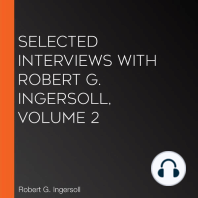 Selected Interviews with Robert G. Ingersoll, Volume 2