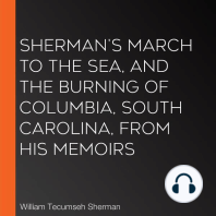 Sherman's March To The Sea, And The Burning Of Columbia, South Carolina, From His Memoirs