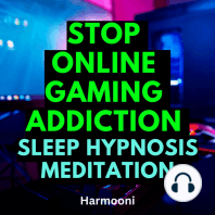 Stop Online Gaming Addiction Sleep Hypnosis Meditation