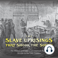 The Slave Uprisings that Shook the South