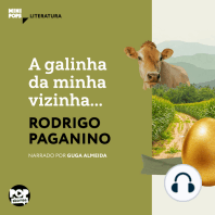 A galinha da minha vizinha...