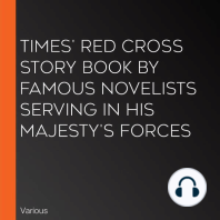 Times' Red Cross Story Book By Famous Novelists Serving In His Majesty's Forces