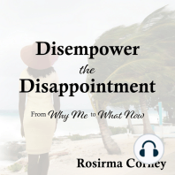 Disempower the Disappointment