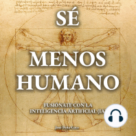 Sé menos humano