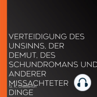 Verteidigung des Unsinns, der Demut, des Schundromans und anderer mißachteter Dinge