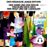 Hans Christian Andersen / Gebrüder Grimm - Das hässliche junge Entlein / Der Arme und der Reiche / Tischlein deck dich / Der Wolf und die 7 Geisslein