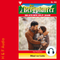 Blind vor Liebe - Der Bergpfarrer, Band 345 (ungekürzt)