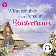 Winterzauber in der Pension Küstentraum - Küstentraum-Reihe, Band 2 (Ungekürzt)