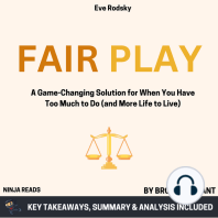 Summary: Fair Play: A Game-Changing Solution for When You Have Too Much to Do (and More Life to Live) by Eve Rodsky: Key Takeaways, Summary & Analysis Included